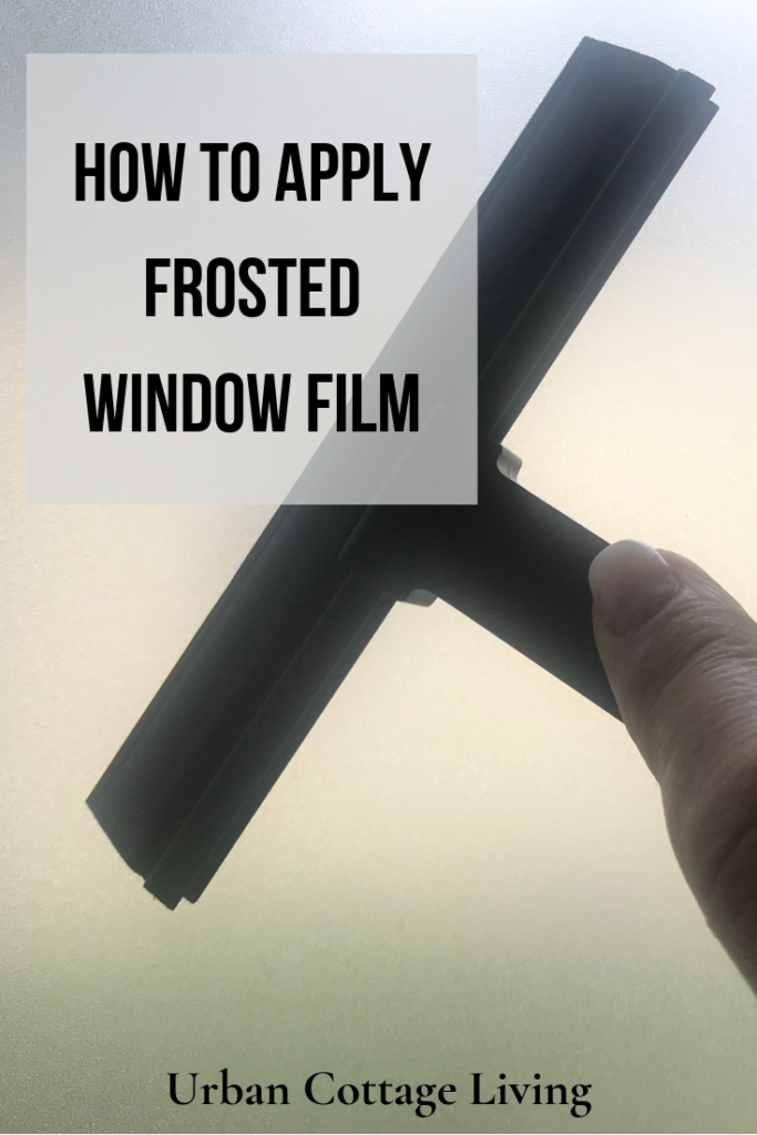 How to Apply Frosted Glass Window Film • Rustchic Living